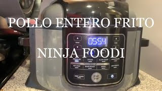 Pollo entero frito en Ninja Foodi  utilizando el método Air Crisp