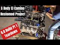 G Body El Camino Restomod 6.0 Build Part 1: Teardown