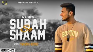 Subah Se Shaam - Cover | Nabii | Shipra Goyal | Pratik Sehajpal | Nabiihere Presents