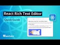 React Rich Text Editor: The Ultimate Feature Walkthrough