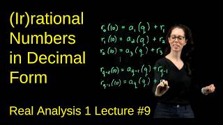 Decimal Representations of Rational and Irrational Numbers, Real Analysis 1