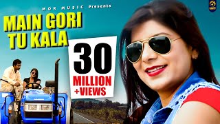 Main Gori Tu Kala || Ajay Hooda & Pooja Huda  || New Dj Song 2016 || Mor Music