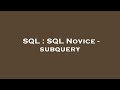 SQL : SQL Novice - subquery