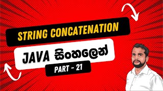 Part 21 || Java String Concatenation Sinhala || Java in Sinhala