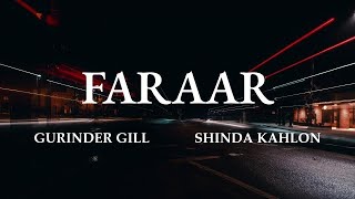 Faraar - Gurinder Gill X Shinda Kahlon X AP Dhillon ( lyrics )
