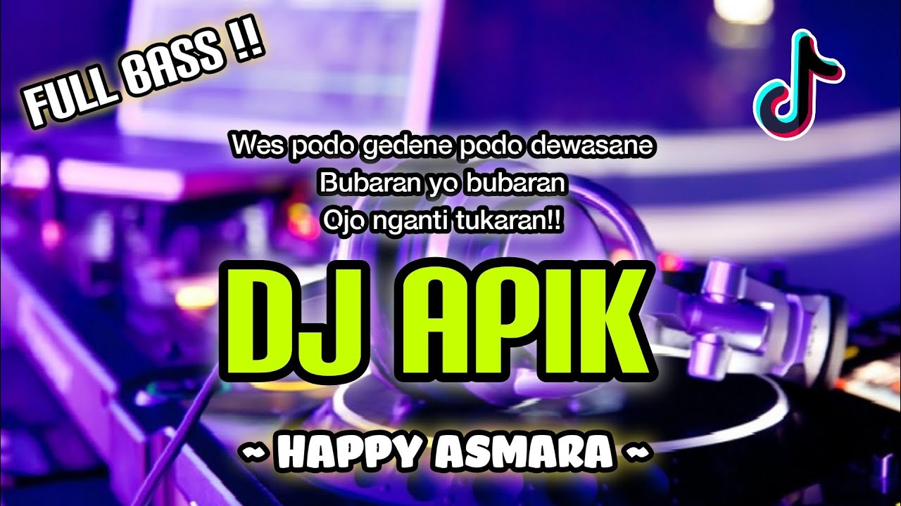 DJ APIK HAPPY ASMARA - FULL BASS - SLOW BASS - HOREG !! - YouTube