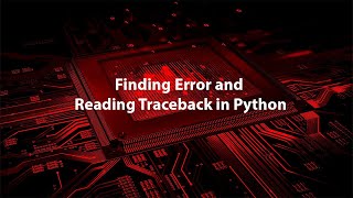 2 Finding Error and Reading Traceback in Python