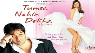 Tumsa Nahin Dekha A Love Story Hindi Full Movies