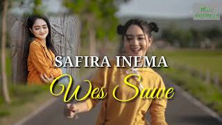 Safira Inema Wes Suwe