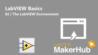 LabVIEW Basics - 02 | The LabVIEW Environment