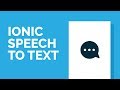 Using Ionic Native's Speech Recognition Plugin