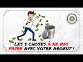 Gérer son Argent : Les 5 Choses à Ne Pas Faire Avec Son Argent ! ⛔