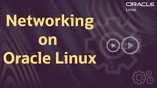 Networking on Oracle Linux