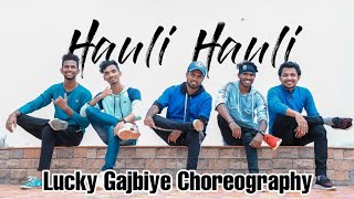 Hauli Hauli Dance || Choreography By Lucky Gajbhiye || De De Pyar De || Ajay Devgan ,Tabbu , Rakul |