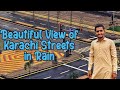 Beautiful View of Karachi Streets in Rain 🌧️ | Dil Garden Garden ho Gaya 😂🤣 | Life Lens Vlogs