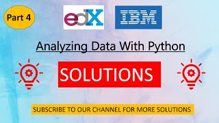 Analyzing Data With Python Module 4 Quiz Solutions🔥🔥 || Edx || IBM || 100% Correct 🔥🔥