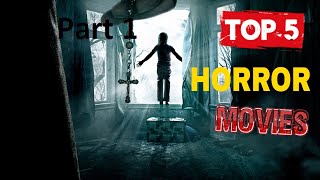 TOP 5 HORROR MOVIES PART 1