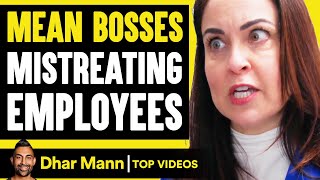 MEAN BOSSES Mistreating EMPLOYEES, They Live To Regret It | Dhar Mann