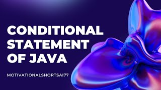 Conditional Statements of Java |Part-2