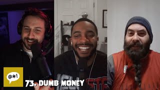 73. Dumb Money | Harsh Language Podcast