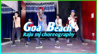 Goa Beach - Tony kakkar & Neha kakkar |Raju mj choreography | D_vision Studio |Dance💥
