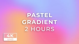 PASTEL GRADIENT 🎨 2 HOUR 🕑 [ Animated 2D Background - Relaxing Music 🎵  ]