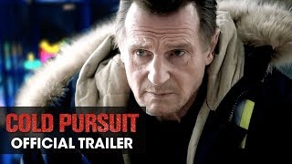 Cold Pursuit (2019 Movie)  Trailer – Liam Neeson, Laura Dern, Emmy Rossum