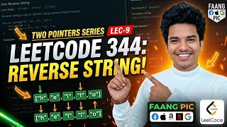 Lec-9 Leetcode 344 Reverse String | Two Pointer | DSA Pattern series