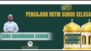 🔴LIVE PENGAJIAN SUBUH SELASA BERSAMA GURU ABDURRAHIM SABRAN. MASJID DA'WATUL KHAIR