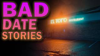 3 True Bad Date Stories