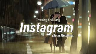 Instagram Trending Songs (Slowed Reverb) Lofi | Sad Lofi Songs | Loffisoftic @TechMajid921