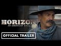 Horizon: An American Saga - Official Trailer (2024) Kevin Costner