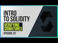 Verifying Hash Signatures - Solidity Tutorial | Intro to Solidity #2