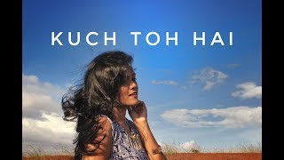 Kuch To Hai - Do Lafzon Ki Kahani | [Armaan Malik & Amaal Malik] | Female Cover by |Subhechha