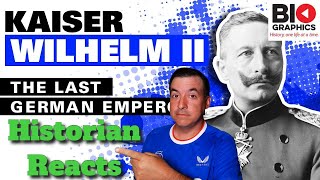 Kaiser Wilhelm II: The Last German Emperor - Historian Reaction