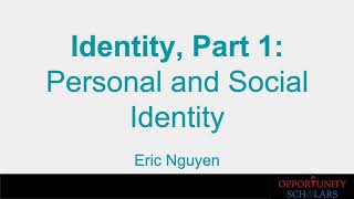 Identity, Part 1: Personal and Social Identity