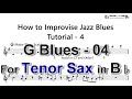 How to Improvise - F Blues - Tutorial for Tenor Sax -4 (Major Blues Scale) - Revised