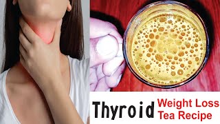 Thyroid Weight Loss Turmeric Tea - Get Flat Belly In 5 Days - Lose 5 kgs Without Diet/Exercise