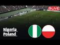 LIVE: Poland vs Nigeria | International Friendly Match 2026 | Watch efootball Gameplay
