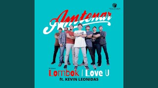 Lombok I Love U (feat. Kevin Leonidas)