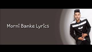 Guru Randhawa | Neha Kakkar | Morni Banke full Song lyrics
