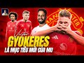 VIKTOR GYOKERES - MỤC TIÊU MỚI CỦA MAN UTD