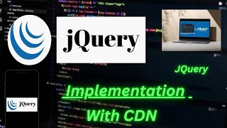 jQuery Implementation With CDN Tutorial