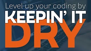 Improve your CSS by Keepin' it DRY