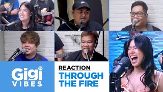 Gigi Vibes TV | REACTION VIDEO | Through The Fire | GG Vibes: Live |