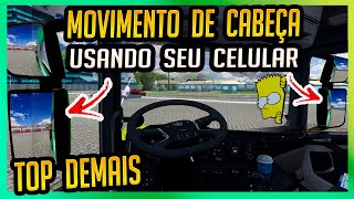 Movimento de cabeça para ets 2 e ats COM CELULAR (fácil demais)