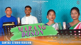 MARANG DOSON || GORADIH || NEW SANTHALI STUDIO VERSION SONG || 2023