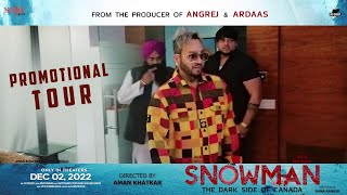 Snowman Movie (Promotion Tour) | Jazzy B | Arshi Khatkar | New punjabi Movie 2022 | Snowman - Dec 2