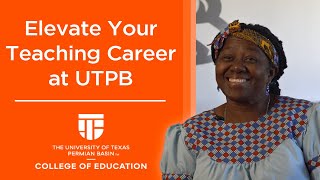 Elevate Your Teaching Career at UTPB
