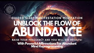 Unblock Your Abundance Today ⚡️🧲 Sleep Manifestation Meditation 😴